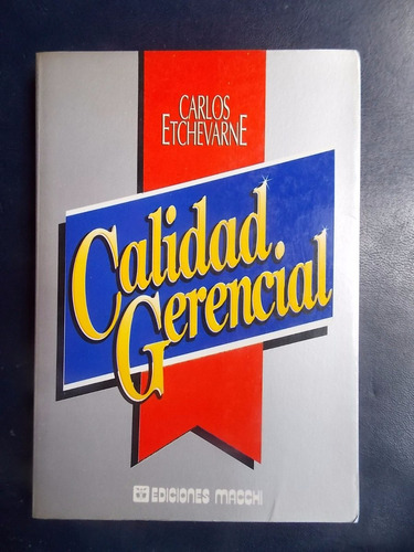 Calidad Gerencial - Carlos Etchevarne