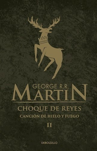 Libro 2. Choque De Reyes  Cancion De Hielo Y Fuego De George