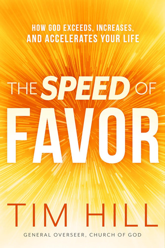 Libro: The Speed Of Favor: How God Exceeds, Increases, And A