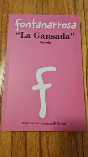 La Gansada - Fontanarrosa