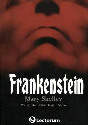 Frankensteín                        (nva. Edicion), De Shelley, Mary. Editorial Lectorum
