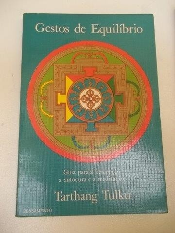 Livro Gestos De Equilíbrio Tarthang Tulku Escolha Ediçao