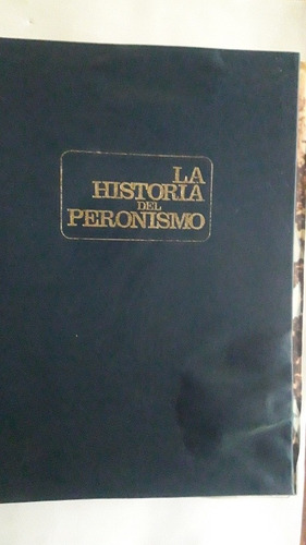 La Historia Del Peronismo 59 Fasciculos Ediciones Gam (Usado)