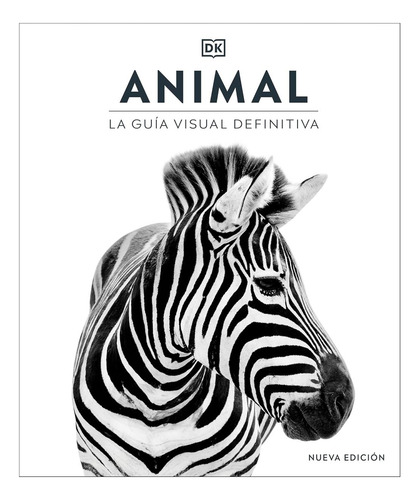 Libro: Animal (spanish Edition): La Guía Visual Definitiva