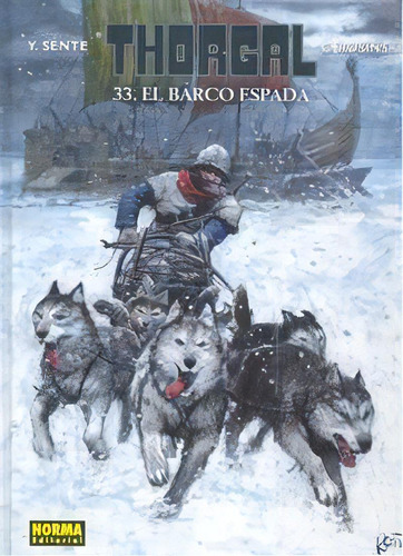 Thorgal 33 El Barco Espada, De Hamme,j.van. Editorial Norma Editorial En Español