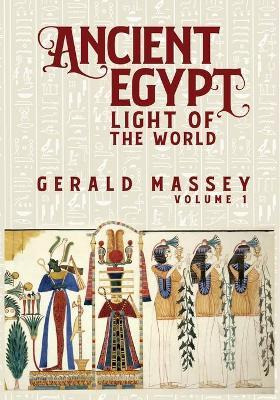 Libro Ancient Egypt Light Of The World Vol 1 - Gerald Mas...