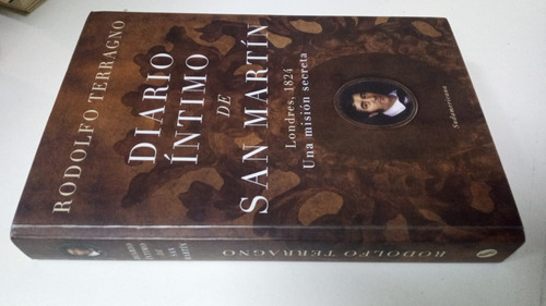 Diario Intimo De San Martin - Rodolfo Terragno - Form. Grand