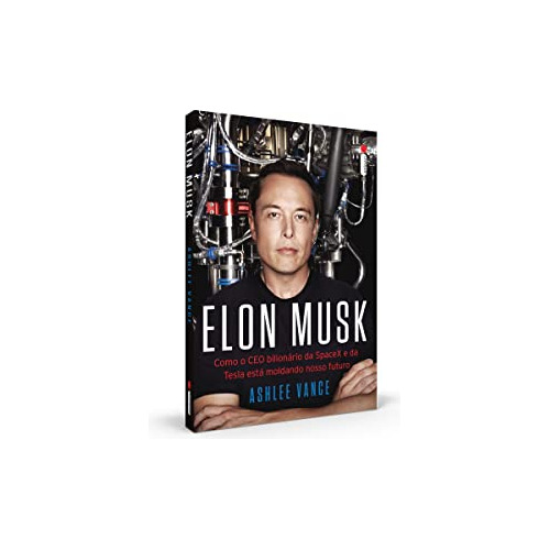 Libro Elon Musk Como O Ceo Bilionário Da Spacex E Da Tesla E