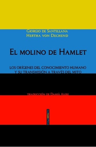 El Molino De Hamlet  - Giorgio De Santillana