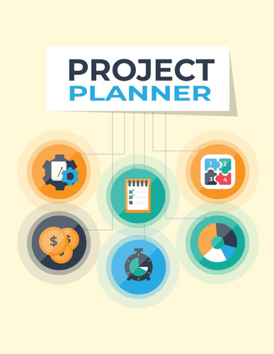 Libro: Project Planner: A Holistic Workbook For Excelling In