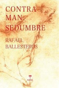 Libro Contramansedumbre - Ballesteros Durã¡n, Rafael