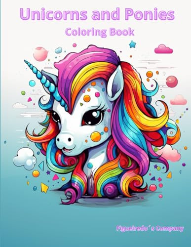 Little Pony And Unicorn Coloring Book: Dive Into A Magical W