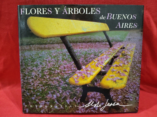 Flores Y Árboles De Buenos Aires - Aldo Sessa 