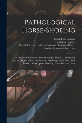 Libro Pathological Horse-shoeing: A Theory And Practice O...