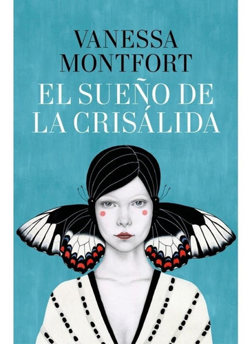 El Sueño De Crisálida., De Vanessa Montfort.. Editorial Plaza & Janes En Español