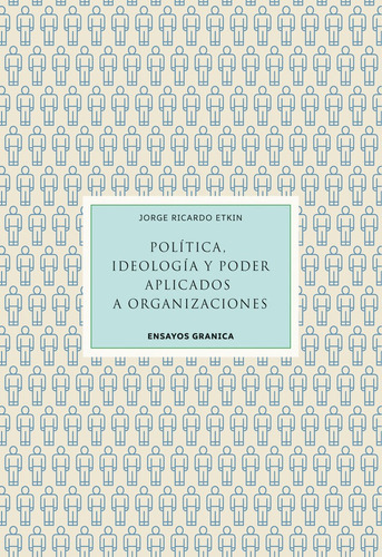 Libro Politica, Ideologia Y Poder Aplicados A Organizacio...
