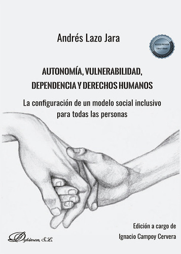 Autonomia Vulnerabilidad Dependencia Y D ( Libro Original ), De Andres Santiago Lazo Jara, Andres Santiago Lazo Jara. Editorial Dykinson, S.l. En Español