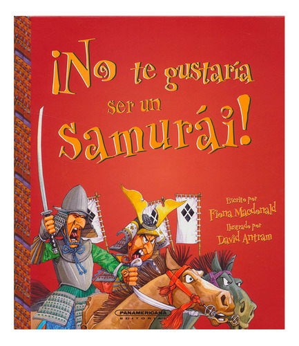 Libro ¡no Te Gustaría Ser Un Samurái!