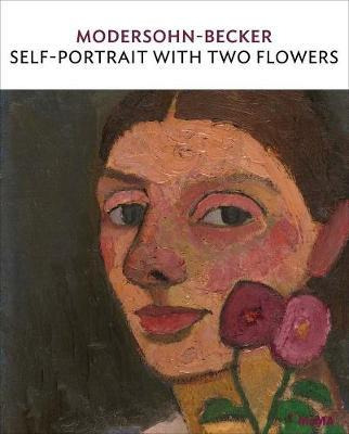 Libro Modersohn-becker: Self-portrait With Two Flowers - ...