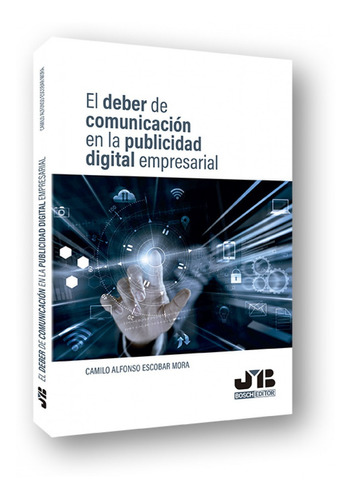 El Deber De Comunicacion En La Publicidad Digital Empresaria