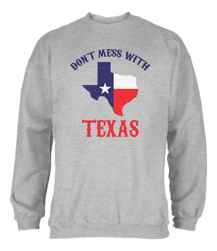 Don't Mess With Texas Sudadera Para Heather 2xl