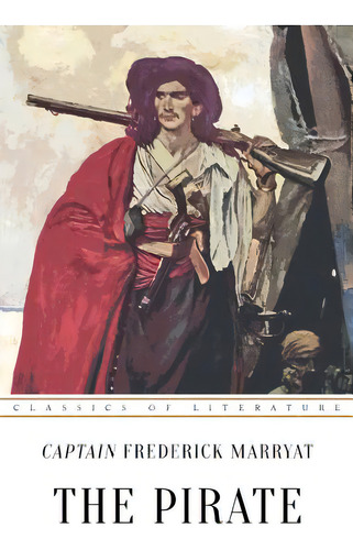 The Pirate, De Marryat, Frederick. Editorial Createspace, Tapa Blanda En Inglés