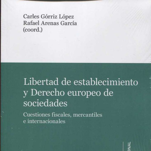 Libro Libertad De Establecimiento Y Derecho Europeo De So...