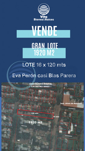 Terreno En Venta Eva Peron Y B. Parera Gran Lote