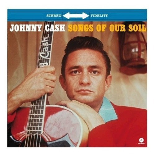 Songs Of Our Soil - Cash Johnny (vinilo)