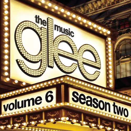 Cd: Glee: La Música, Volumen 6