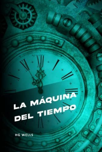 Libro : La Maquina Del Tiempo - Wells, H.g. 