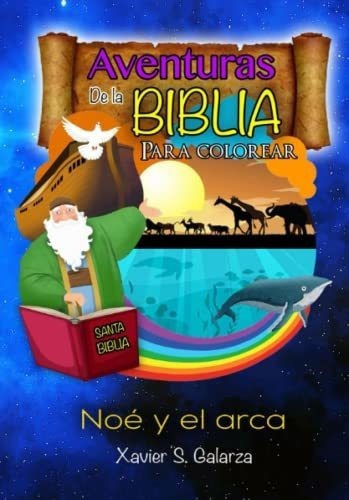 Aventuras De La Biblia Para Colorear - Santiago,..., de Santiago, Xavier. Editorial Independently Published en español