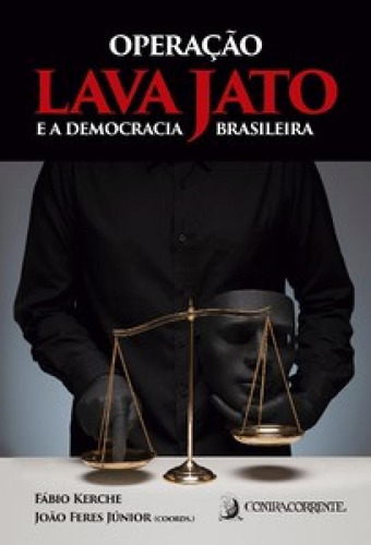 Livro Operação Lava Jato, E A Democracia Brasileira
