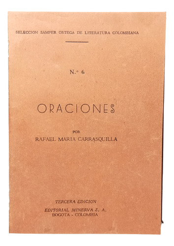 Oraciones - Rafael María Carrasquilla - Ed Minerva - 1950