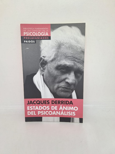 Estados De Animo Del Psicoanalisis - Paidos - Usado