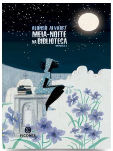 Meia-noite Na Biblioteca: Temporada 2, De Alvarez, Alonso. Editora Ficçoes, Capa Mole Em Português
