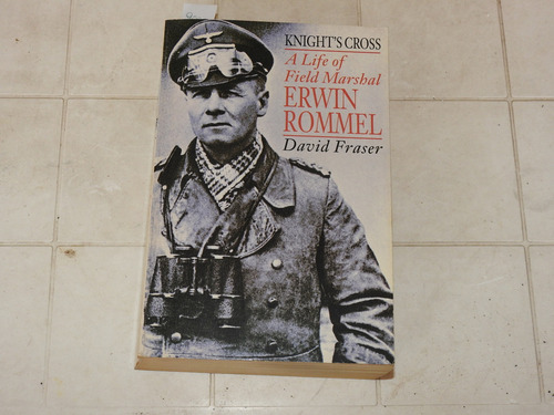 Knight's Cross   Marshal Erwin Rommel - Fraser  L571 