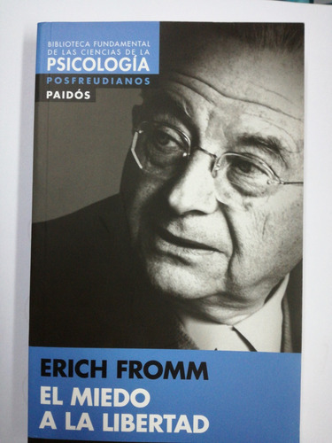 El Miedo A La Libertad  Erich Fromm