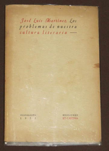 Problemas Nuestra Cultura Literaria 1953 Martínez José Luis