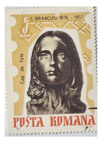 Estampilla Sello Postal Rumania C. Brancusi Cara A Cara 1967