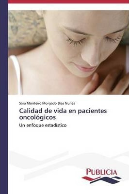 Libro Calidad De Vida En Pacientes Oncologicos - Nunes Sa...