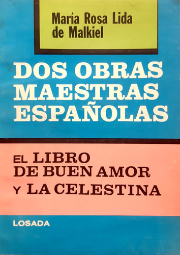 Dos Obras Maestras Españolas Lida De Malkiel Lozada Usado #