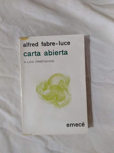 Carta Abierta A Los Cristianos - Alfred Fabre - Luce