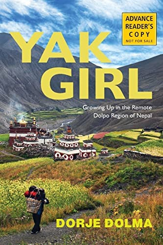 Yak Girl: Growing Up In The Remote Dolpo Region Of Nepal, De Dolma, Dorje. Editorial Sentient Publications, Tapa Blanda En Inglés