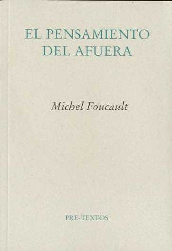 El Pensamiento Del Afuera - Michel Foucault