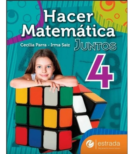 Hacer Matematica Juntos 4 - Estrada - Libro Escolar