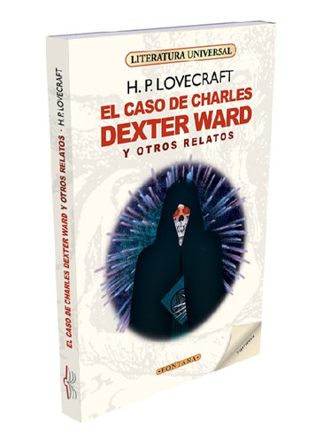 El Caso De Charles Dexter Ward, Lovecraft, Editorial Fontana
