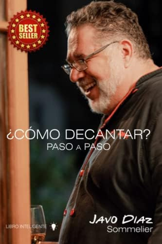 Libro:  ¿cómo Decantar?: Paso A Paso (spanish Edition)