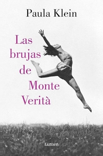 Las Brujas Del Monte Verita - Paula Klein