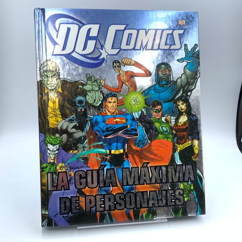 La Guia Maxima De Personajes Dc Comics Pasta Dura Superman